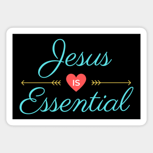 Jesus Is Essential | Christian Saying Magnet